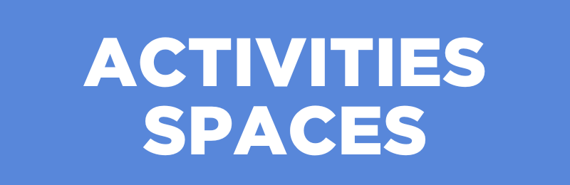 activities spaces